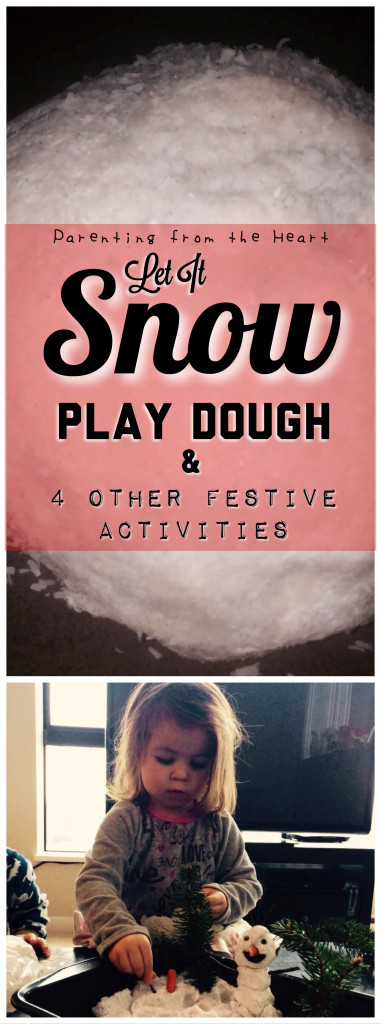 Let It Snow Play Dough Recipe and 4 other activities perfect for the holidays with toddlers and preschoolers #sensoryplay #learningthroughplay