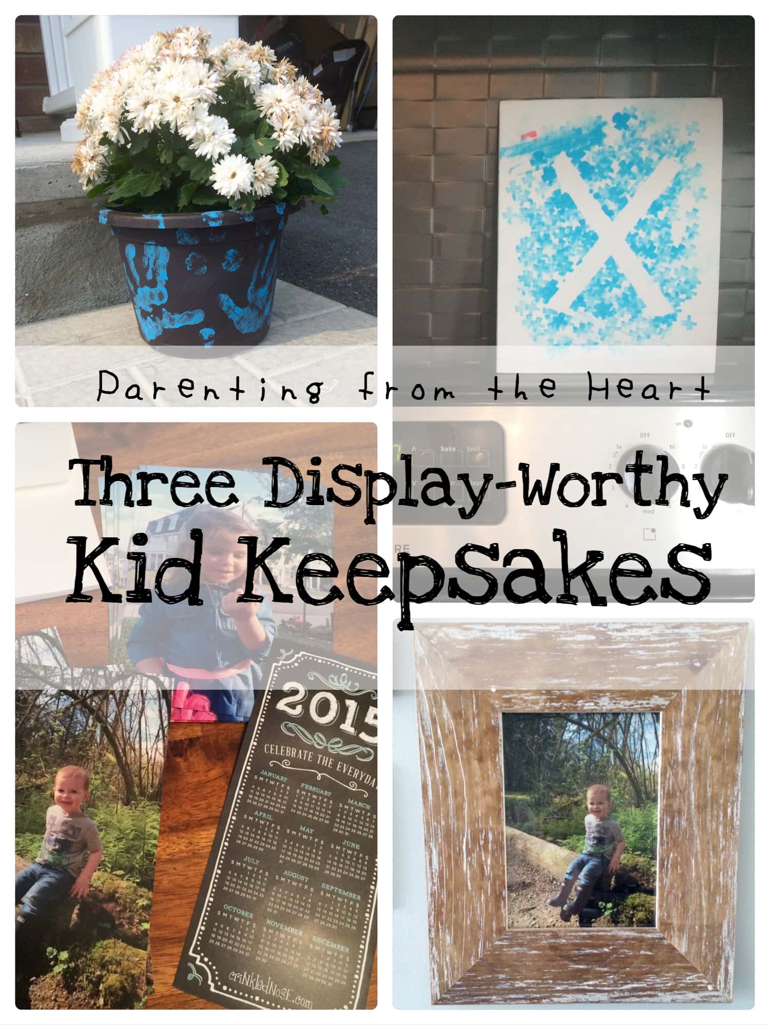 Three Display-Worthy Kid Keepsakes | Parenting from the Heart