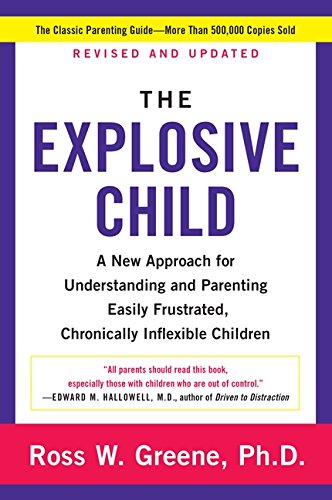 The Explosive Child by Ross Greene