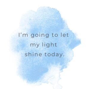 Daily affirmations for kids: I shine my light
