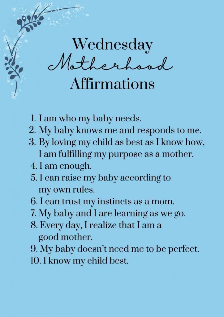 Positive motherhood affirmations for Wednesday remind a mom that she is enough in her baby's eyes