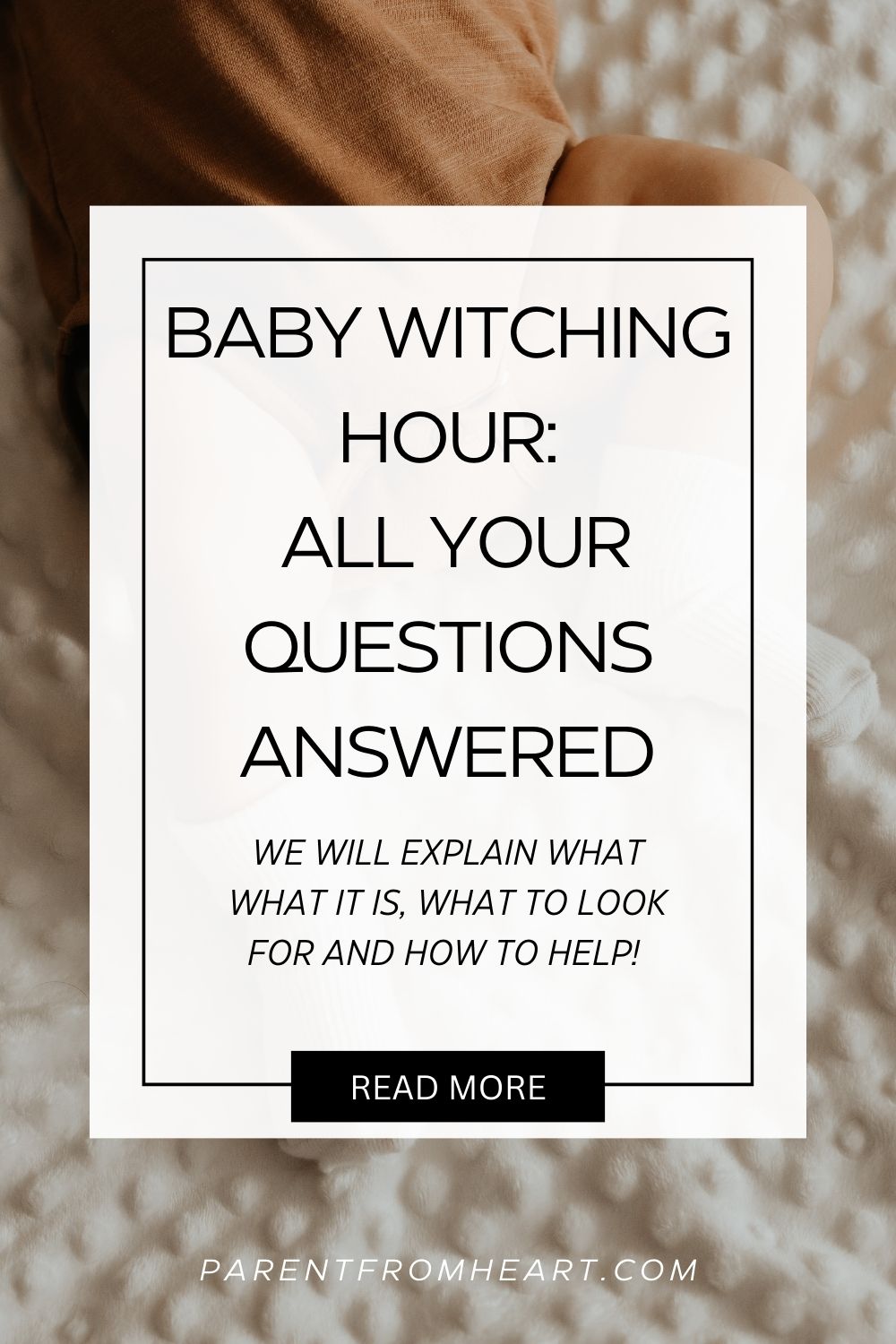 Baby Witching Hour: All Your Questions Answered 