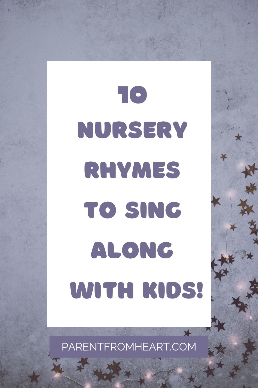 10 Nursery Rhymes to Sing Along With Kids (Lyrics Included) 