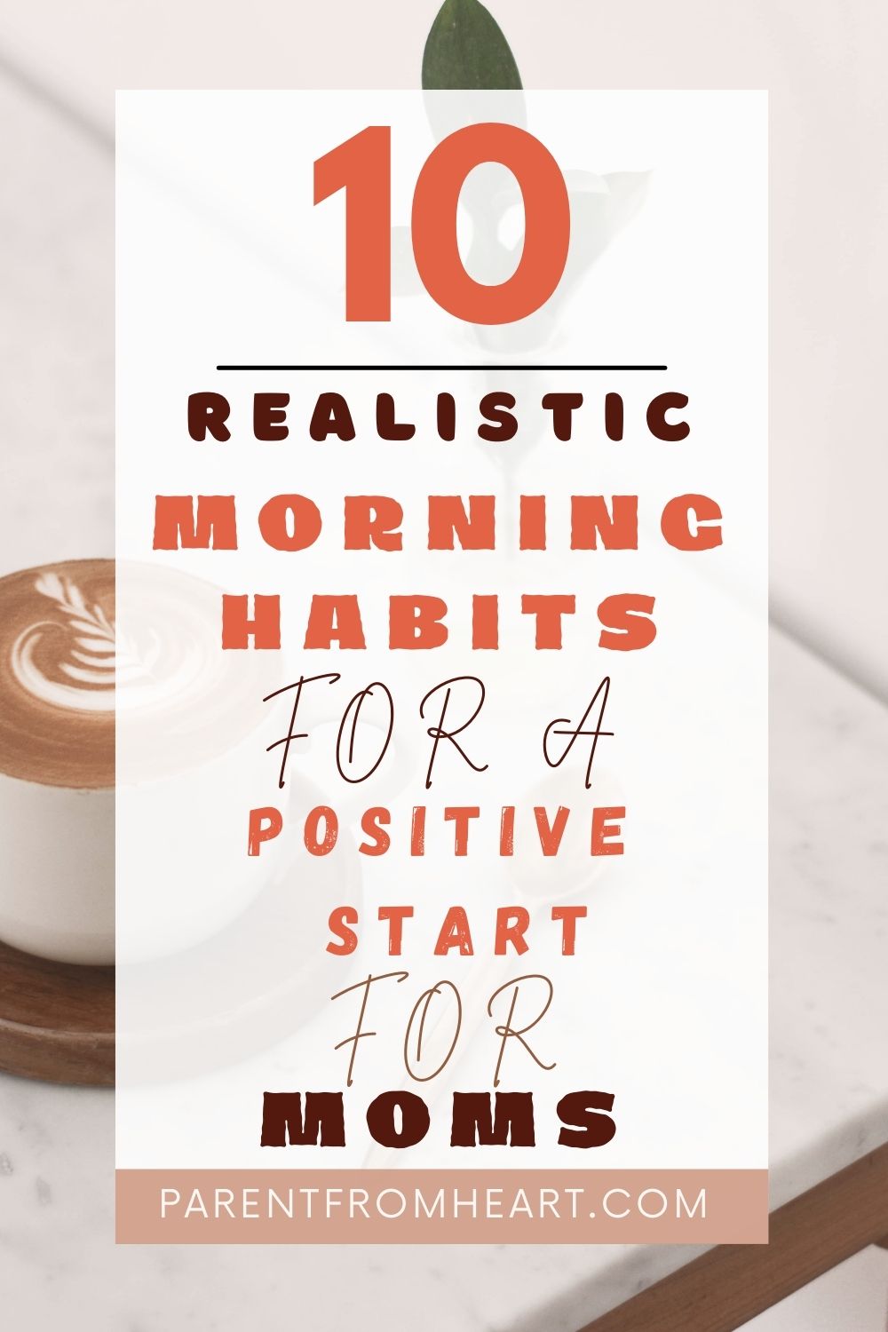 Good Morning Mom, 10 Realistic habits for a positive start! 