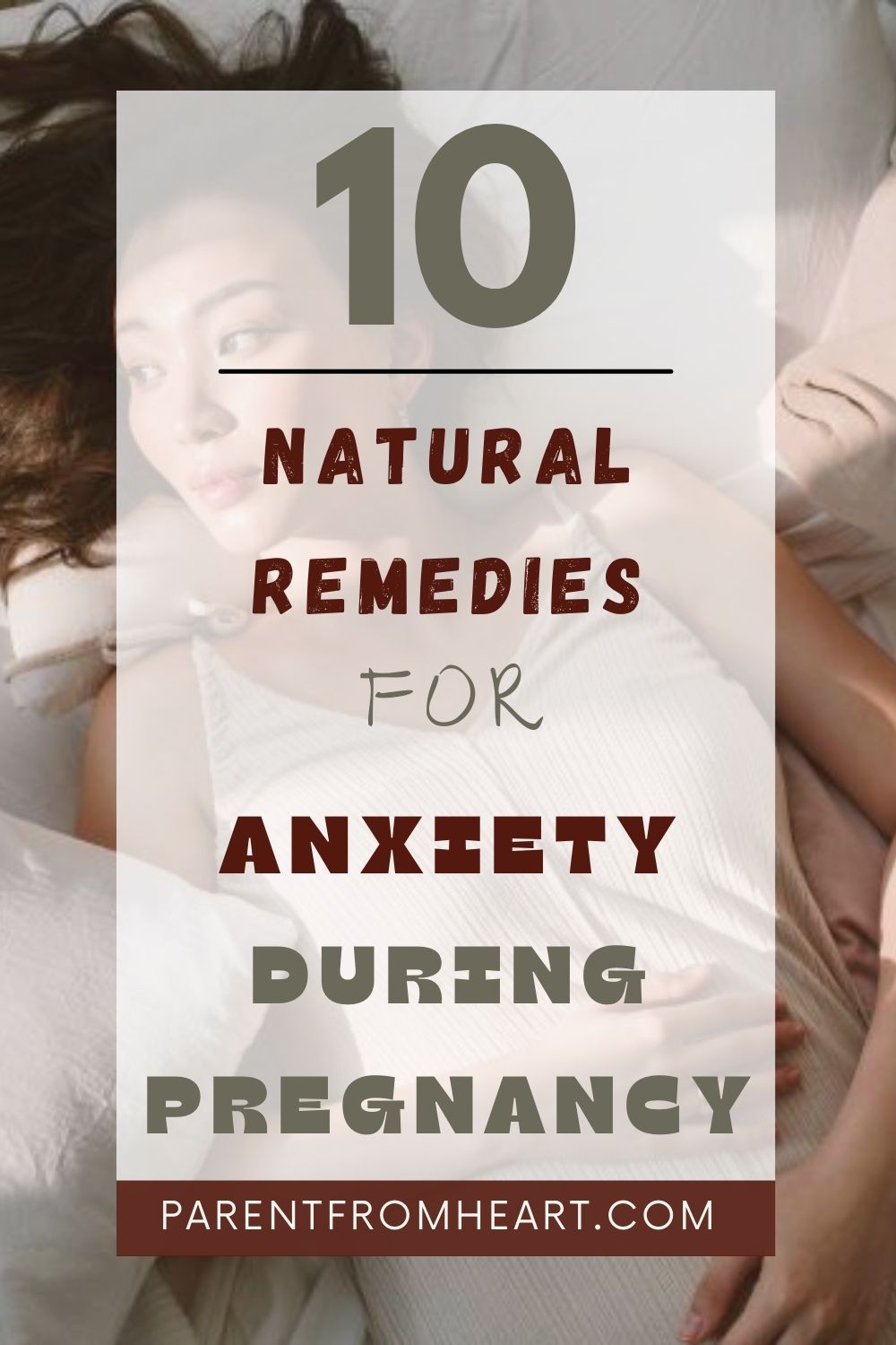 10 Natural Remedies for Anxiety During Pregnancy