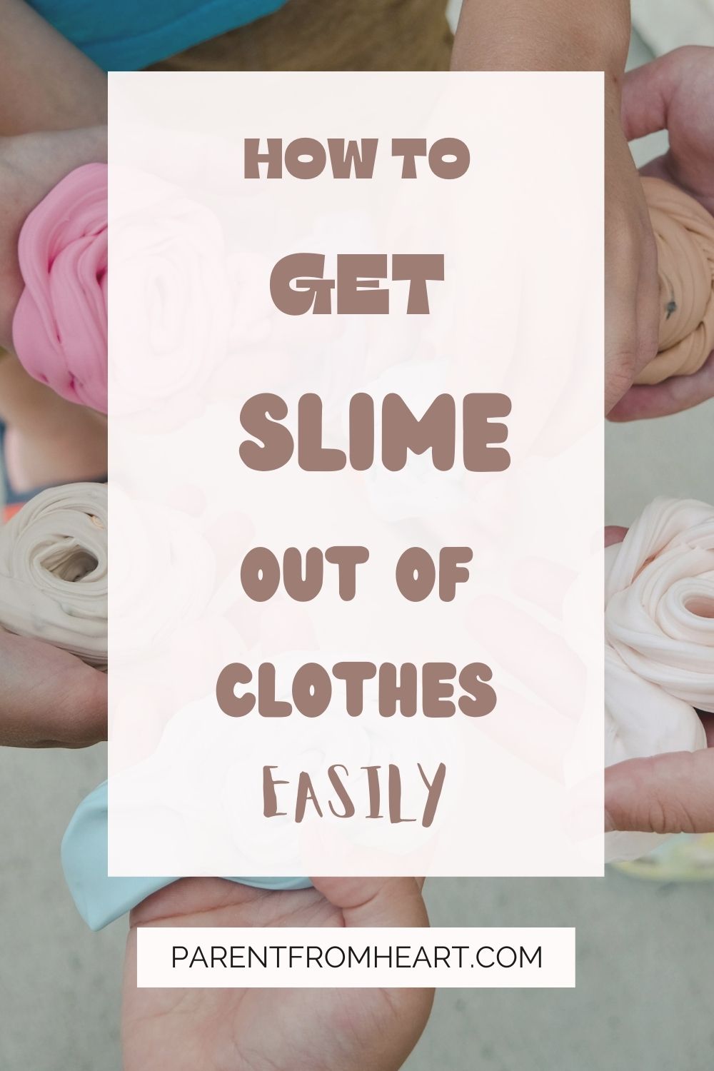 How to Get Slime Out of Clothes Easily! 