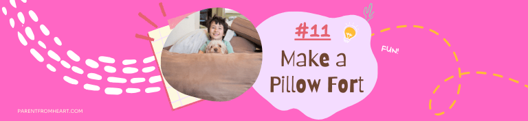 A banner of a sleepover idea: make a pillow fort.