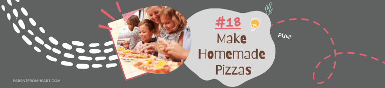 A banner of a sleepover idea: make homemade pizzas.