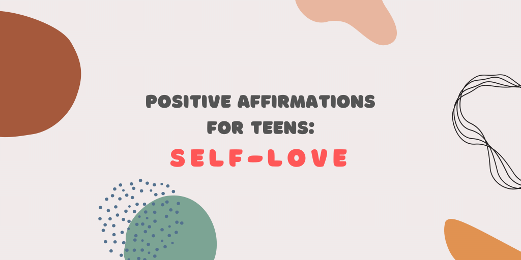 A banner about positive affirmations for teens for self-love.