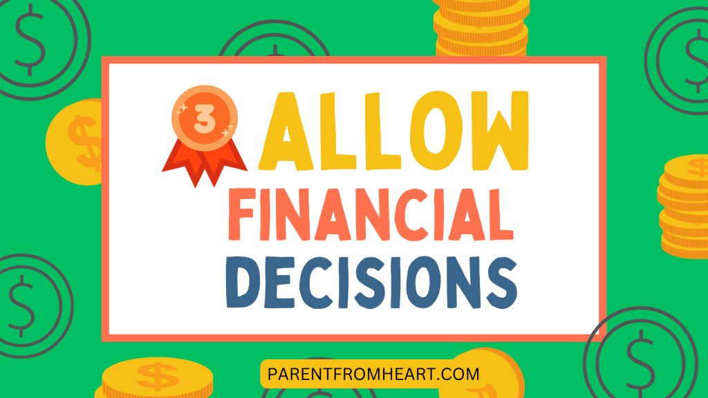 A banner about allowing financial decisions as an engaging way to teach kids about money.
