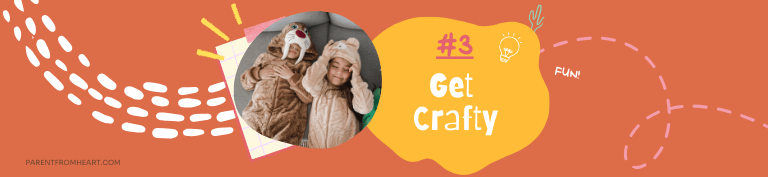 A banner of a sleepover idea: get crafty.