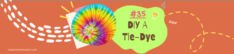 A banner of a sleepover idea: DIY a tie-dye.