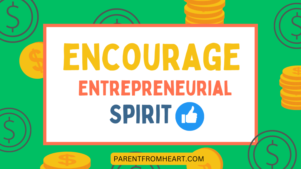 A banner about encouraging entrepreneurial spirit as an engaging way to teach kids about money.
