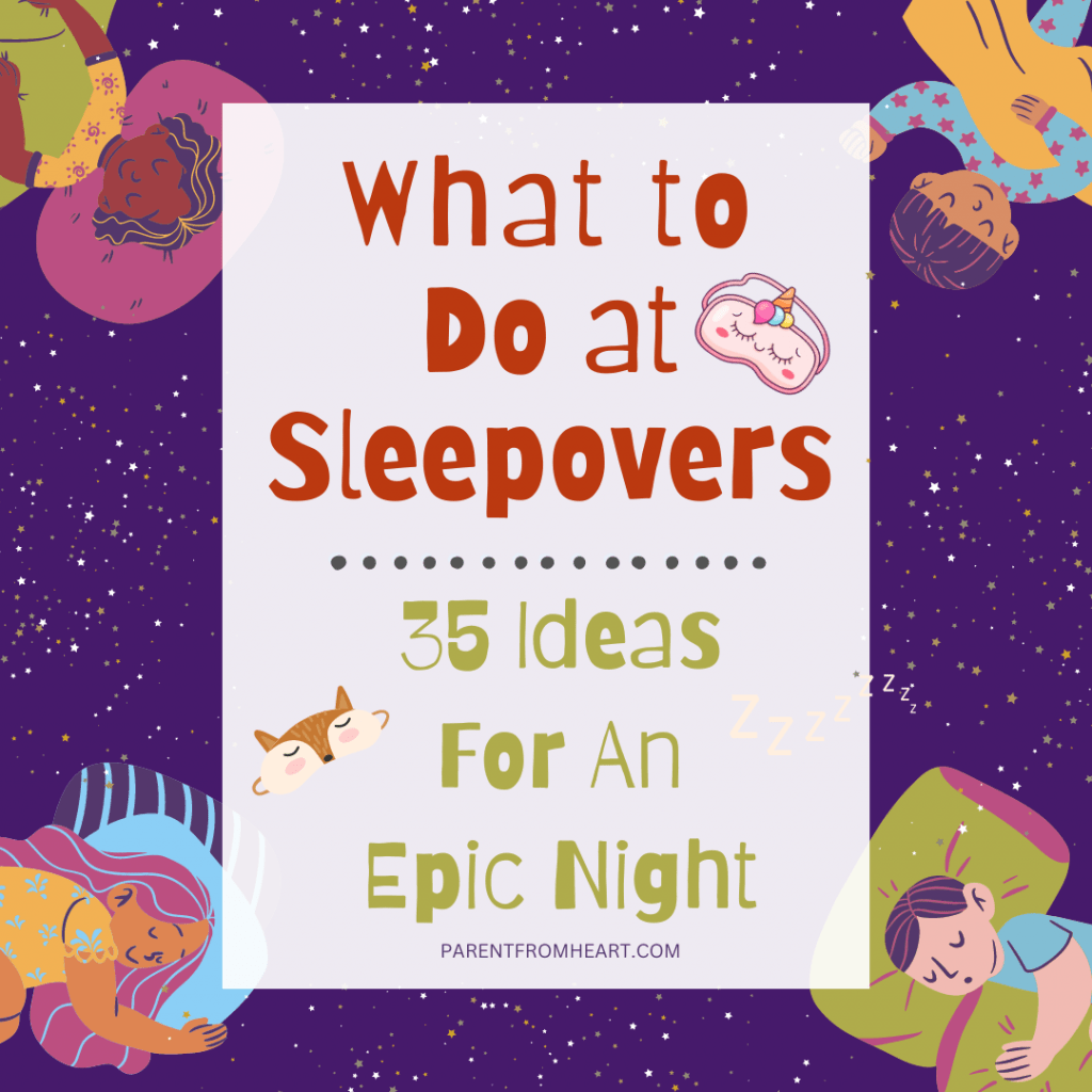 Pinterest cover phot about What To Do At Sleepovers: 35 Ideas for An Epic Night.
