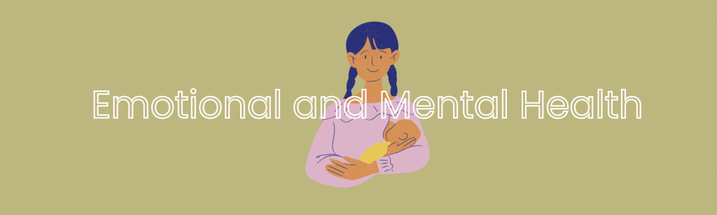 A banner with a mom carrying a newborn on her arms under the text "Emotional and Mental Health."