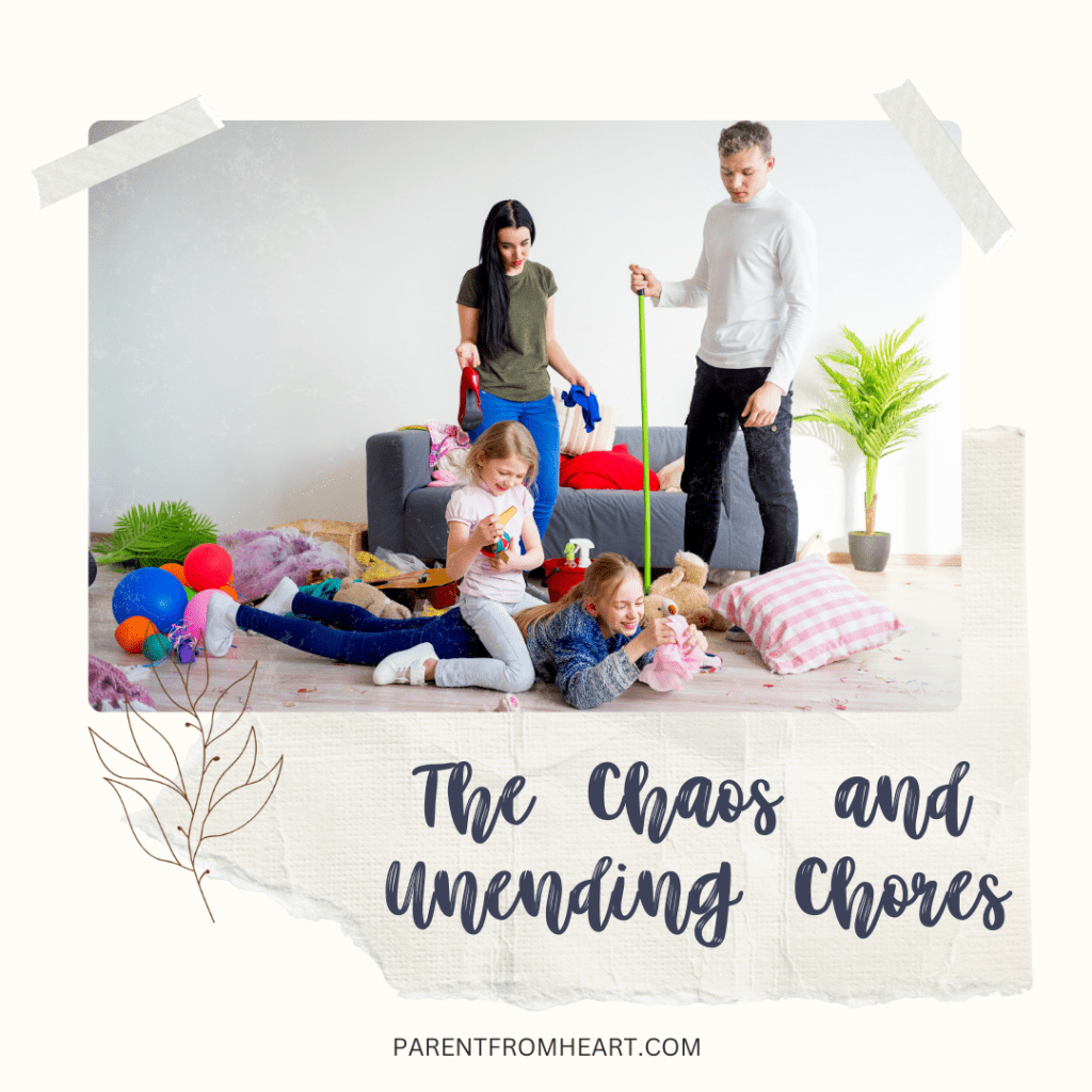 Parents holding cleaning materials with their children and the text "The Chaos and Unending Chores."