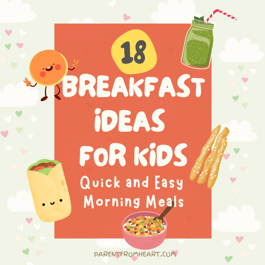 A Pinterest photo about 18 Breakfast Ideas for Kids: Quick and Easy Morning Meals.