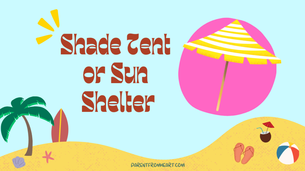 A colorful banner with a beach theme and the text "Shade Tent or Sun Shelter."
