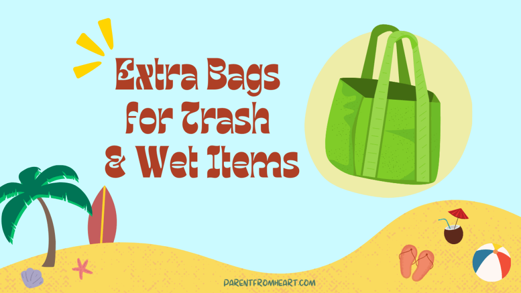 A colorful banner with a beach theme and the text "Extra Bags for Trash and Wet Items."