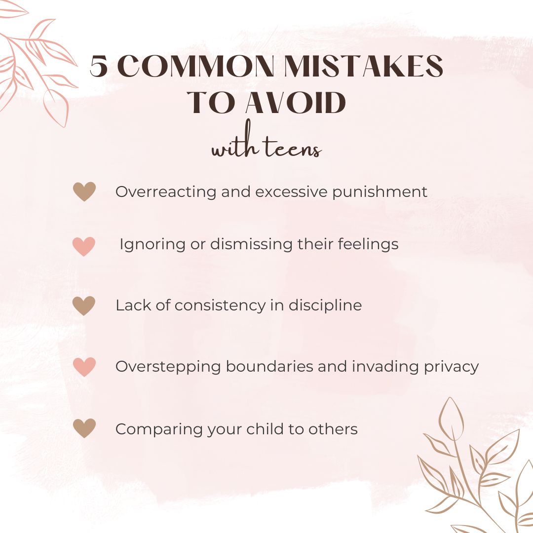 Mistakes to avoid when parenting teens
